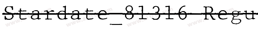 Stardate_81316 Regul字体转换